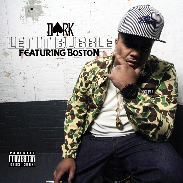 Dark Ft Boston - Let It Bubble