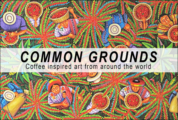 Common Grounds Art Exhibit