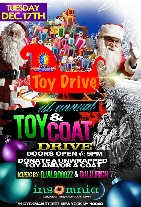 7 Dias - & Noches - Toy & Coat Drive - Insomnia