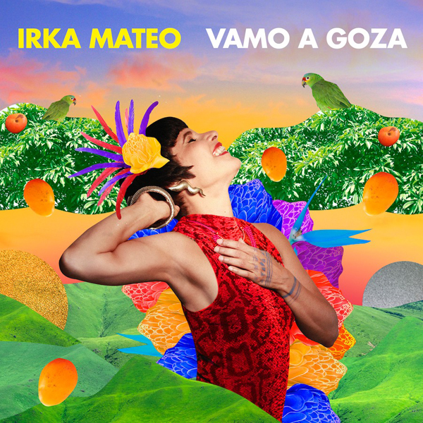 Irka Mateo - Vamo a Goza